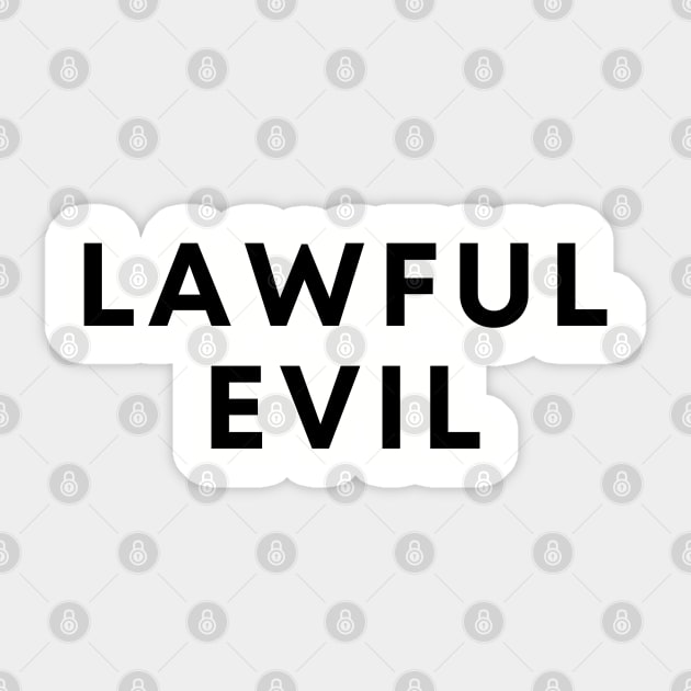 Lawful Evil Sticker by Likeable Design